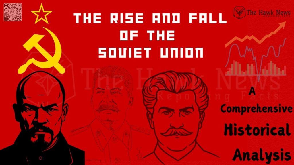 The Rise and Fall of the Soviet Union