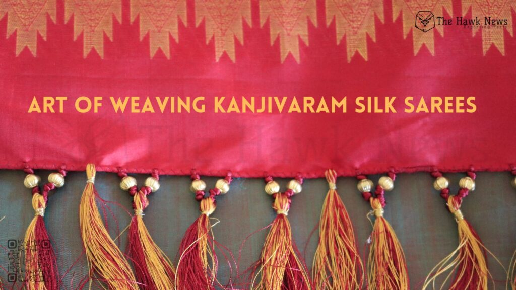 Art of Weaving Kanjivaram Silk Sarees