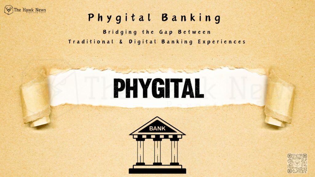 Phygital Banking