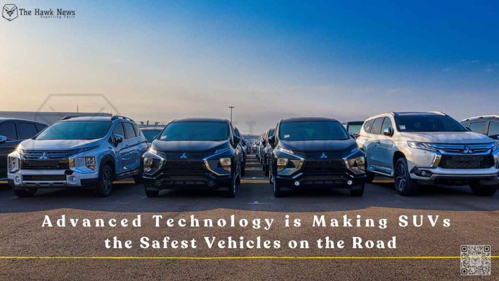 Advanced Technology is Making SUVs the Safest Vehicles on the Road