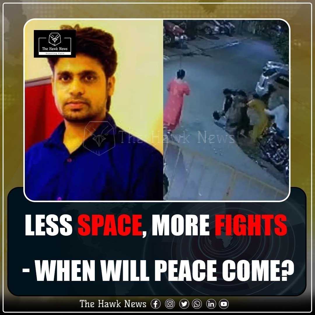 No Space, No Peace - When Will Such Clashes Cease !?