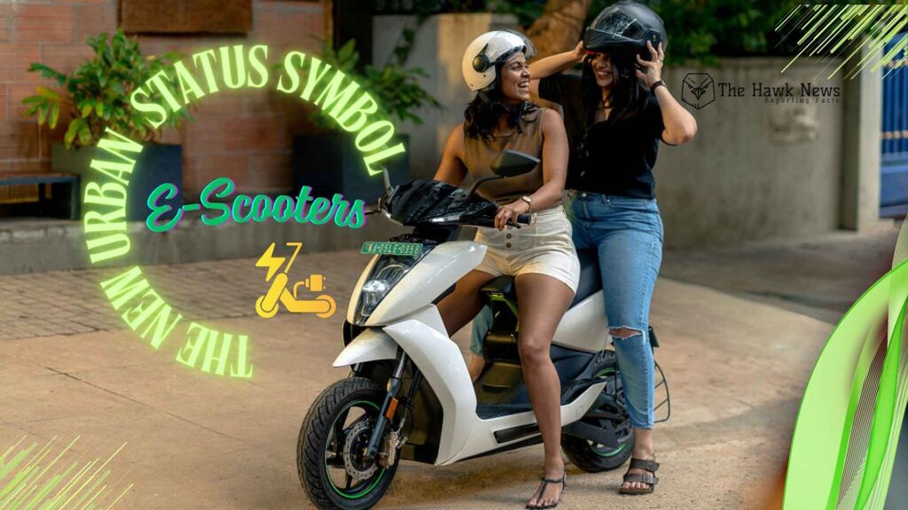 E-Scooters Are the New Urban Status Symbol