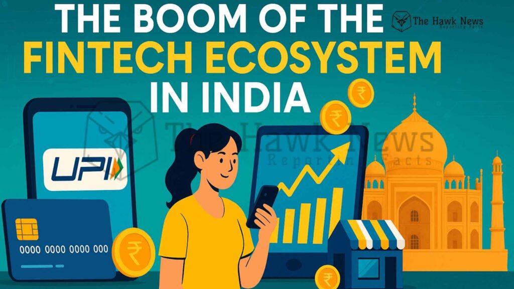 The Boom of the Fintech Ecosystem in India