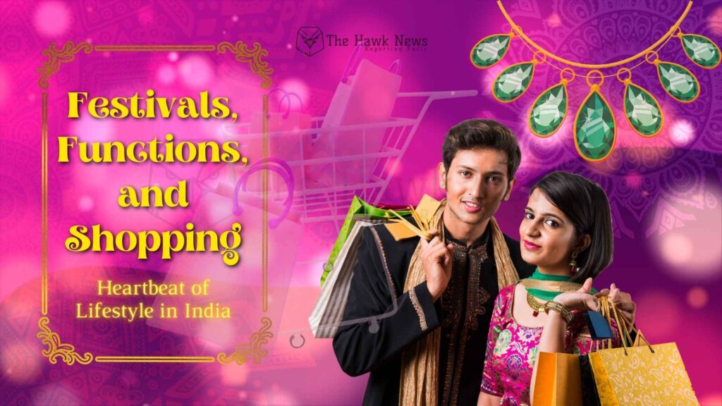 Festivals, Functions, and Shopping