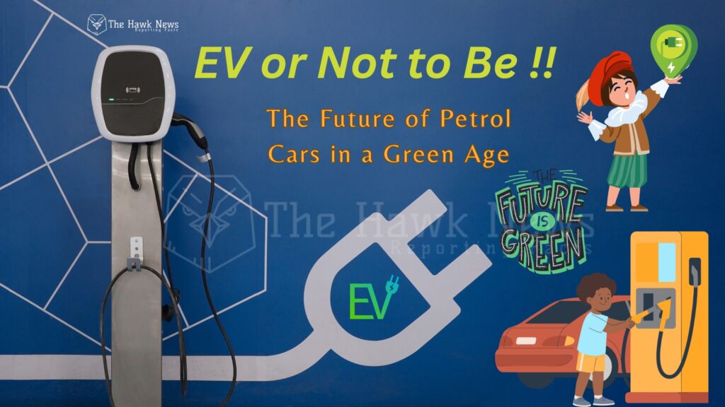 Future of Petrol Cars in a Green Age
