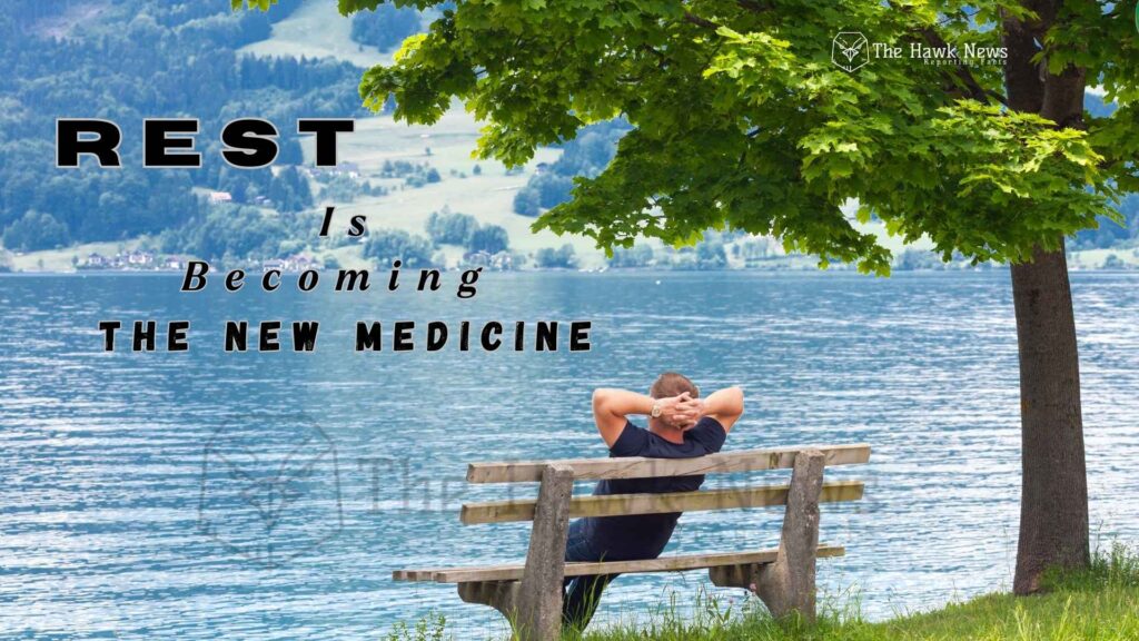 Rest Is Becoming the New Medicine