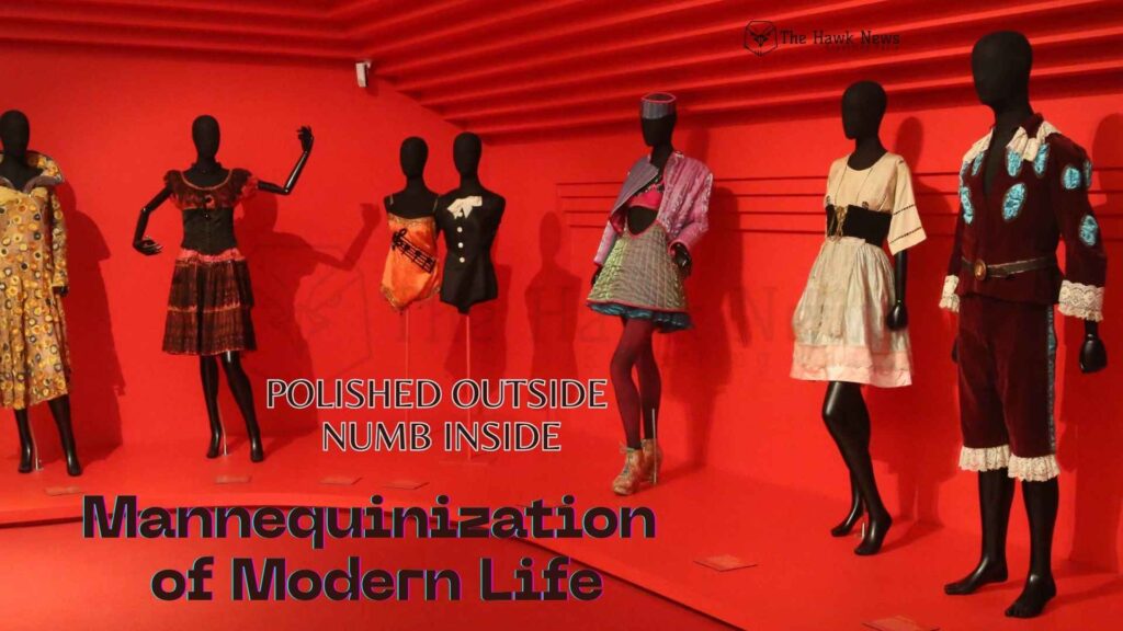 The Mannequinization of Modern Life