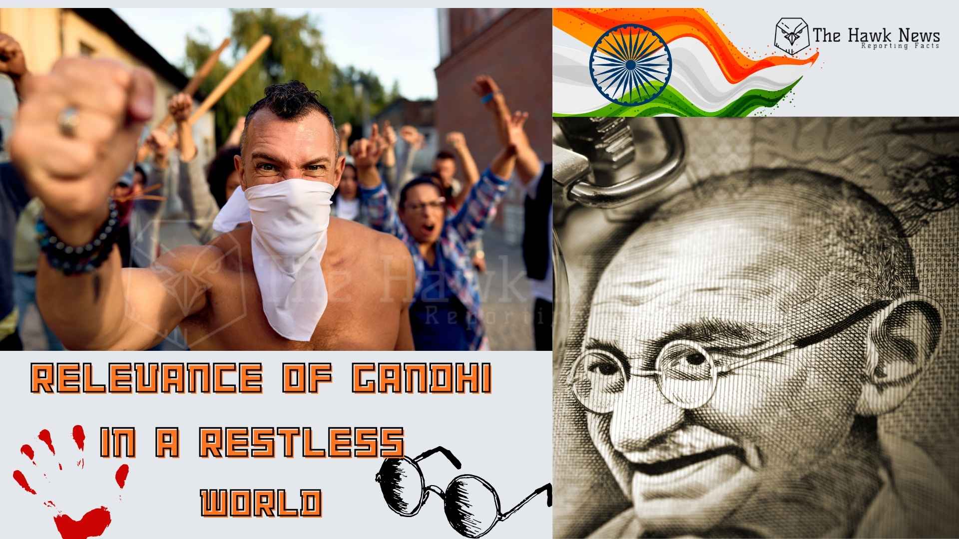 The Relevance of Gandhi in a Restless World