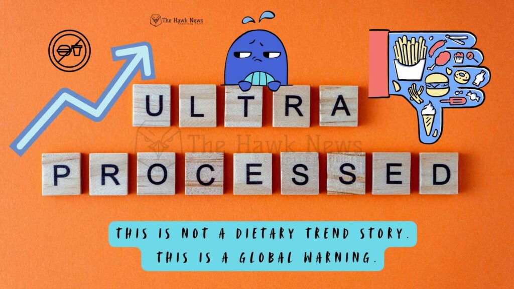 The Rise of Ultra-Processed Diets