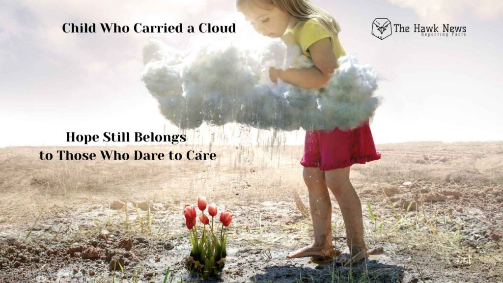 Hope Still Belongs to Those Who Dare to Care