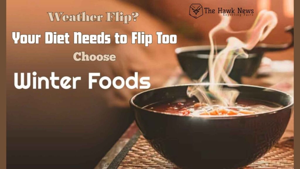 Weather Flip Your Diet Needs to Flip Too