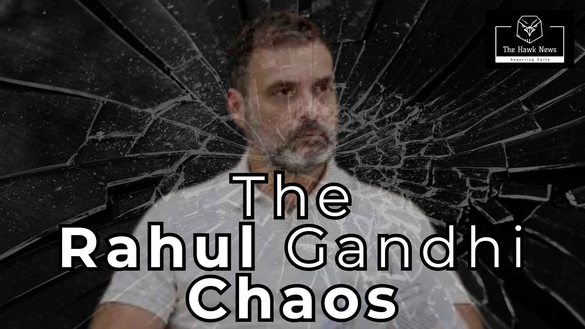 The Rahul Gandhi Chaos - How Wrong Decisions Weakened Congress and Left India Without a Strong Opposition