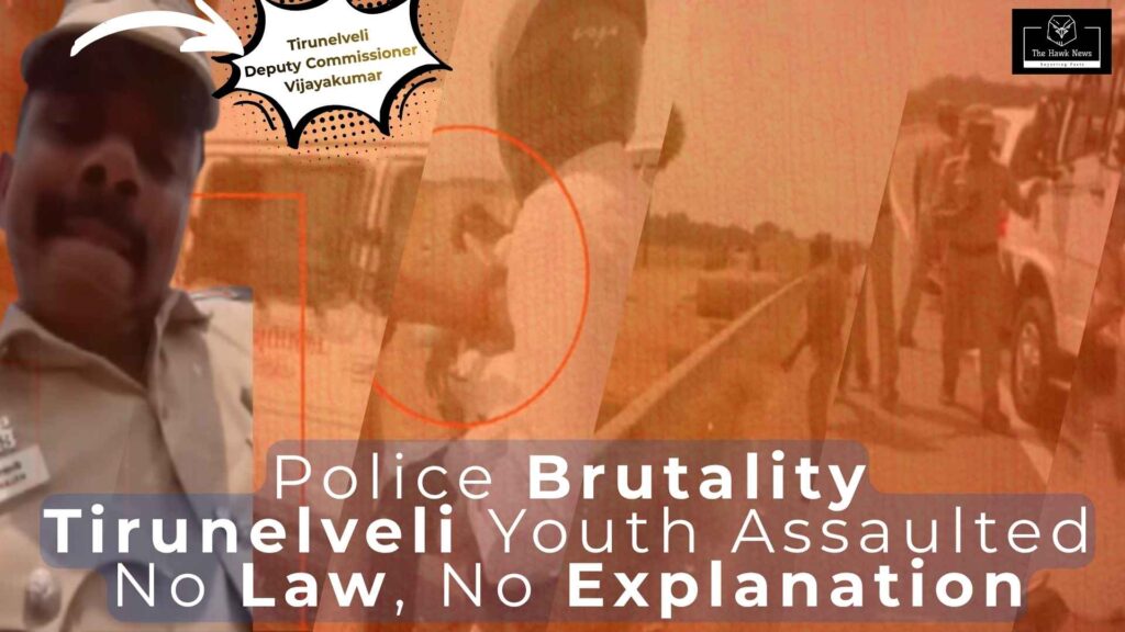 Police Brutality: Tirunelveli Youth Assaulted in Public, No Law, No Explanation